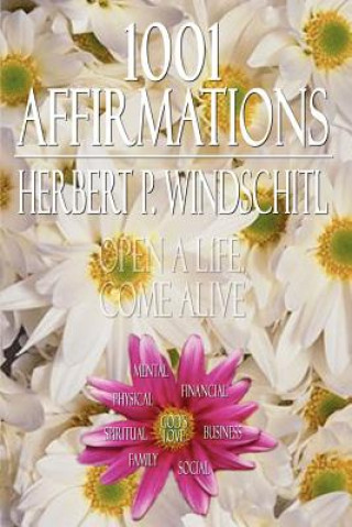 Kniha 1001 Affirmations Herbert P Windschitl