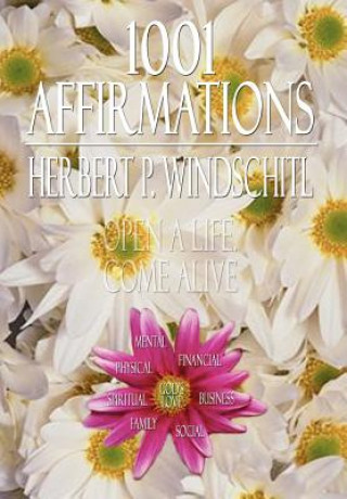 Kniha 1001 Affirmations Herbert P Windschitl