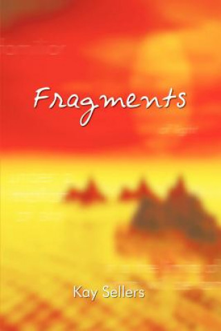 Könyv Fragments Kay Sellers
