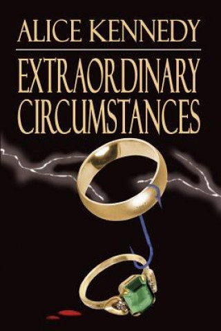 Könyv Extraordinary Circumstances Alice Kennedy