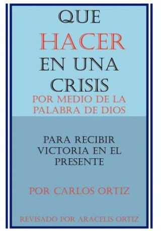 Książka Que Hacer En Una Crisis Aracelis Ortiz