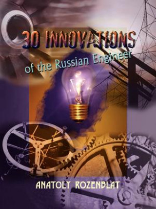 Kniha 30 Innovations of the Russian Engineer Anatoly Rozenblat