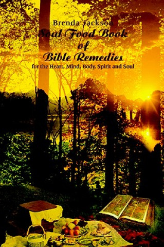 Knjiga Soul Food Book of Bible Remedies Brenda Jackson