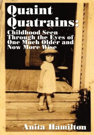 Kniha Quaint Quatrains Anita Hamilton