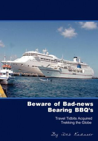 Book Beware of Bad-news Bearing BBQ's Deb Kadaner