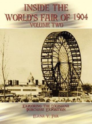 Книга Inside the World's Fair of 1904 Elana V Fox