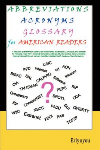 Kniha Abbreviations Acronyms Glossary for American Readers Erlynyou