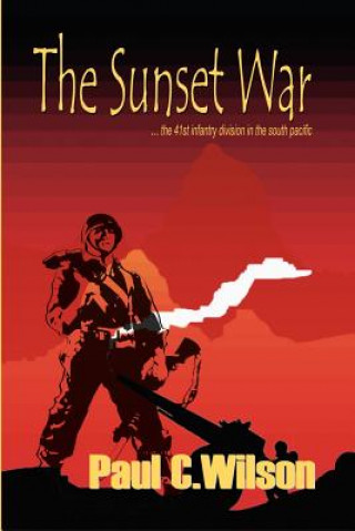 Knjiga Sunset War Paul C Wilson