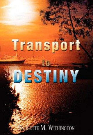 Carte Transport to Destiny Paulette M Withington