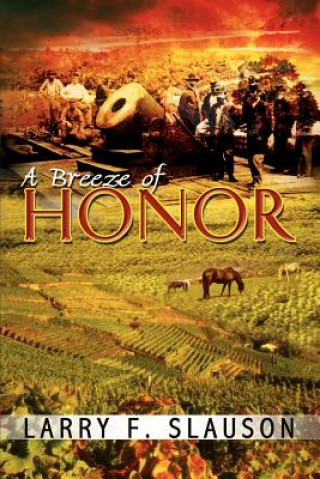 Book Breeze of Honor Larry F Slauson