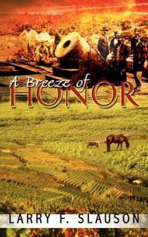 Книга Breeze of Honor Larry F Slauson