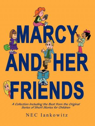 Livre Marcy and Her Friends NEC Iankowitz