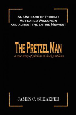 Buch Pretzel Man James C Schaefer