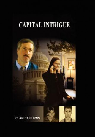 Książka Capital Intrigue Clarica Burns