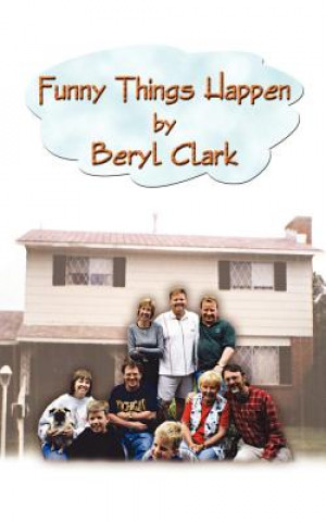 Könyv Funny Things Happen Beryl Clark