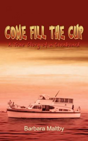 Libro Come Fill the Cup Barbara Maltby