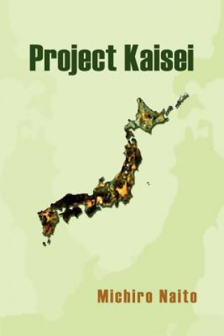 Kniha Project Kaisei Michiro Naito