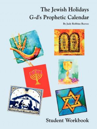 Carte Jewish Holidays G-d's Prophetic Calendar Student Workbook Judy Robbins Reeves