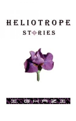 Βιβλίο Heliotrope Stories I Ghazi