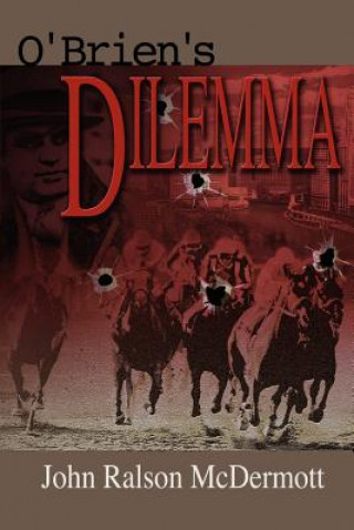 Livre O'brien's Dilemma John Ralson McDermott