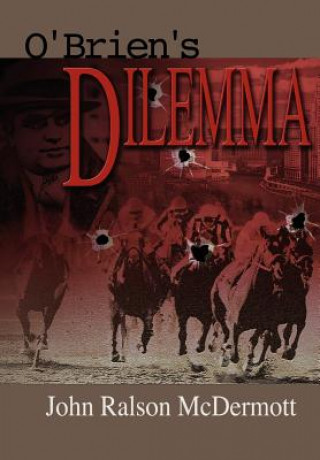 Livre O'brien's Dilemma John Ralson McDermott