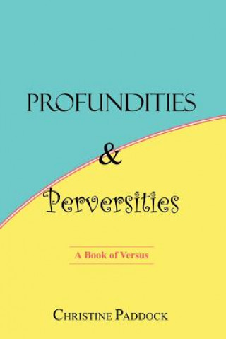 Kniha Profundities and Perversities Christine Paddock