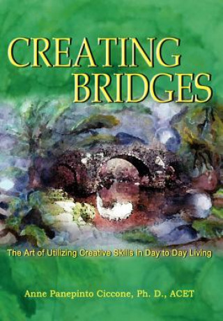 Kniha Creating Bridges Ph D Acet Ciccone