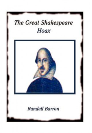 Könyv Great Shakespeare Hoax Randall Barron