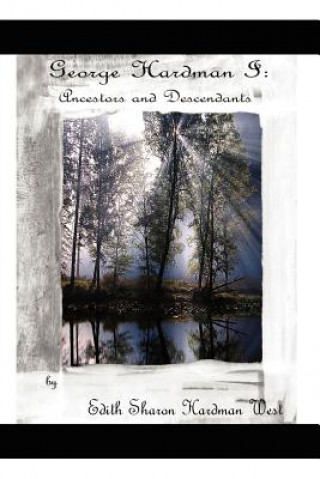 Buch George Dencil Hardman I Edith Sharon Hardman West