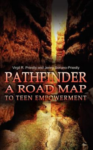 Kniha Pathfinder a Road Map to Teen Empowerment Jenny Soriano-Priestly