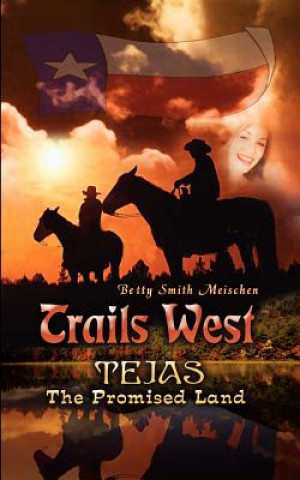 Książka Trails West Betty Smith Meischen