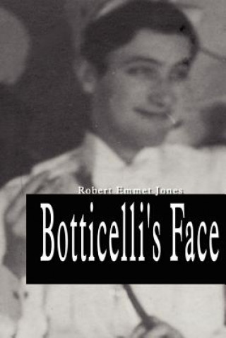 Kniha Botticelli's Face Robert Emmet Jones