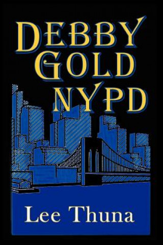 Książka Debby Gold, NYPD Lee Thuna