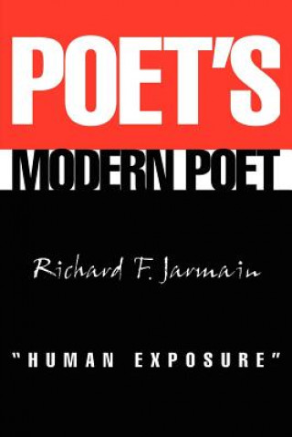 Carte Poet's Modern Poet Human Exposure Richard F Jarmain