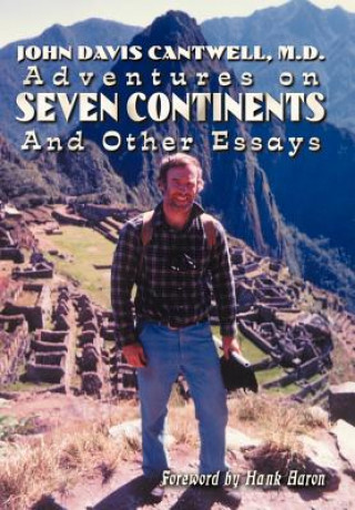 Livre Adventures on Seven Continents and Other Essays M.D. Cantwell