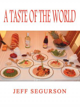 Kniha Taste of the World Jeff Segurson