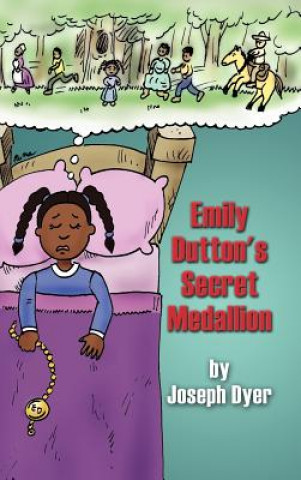 Book Emily Dutton's Secret Medallion Joseph Dyer