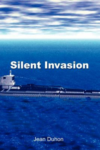Knjiga Silent Invasion Jean Duhon