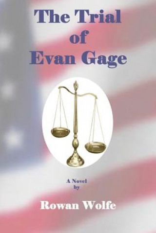 Carte Trial of Evan Gage Rowan Wolfe