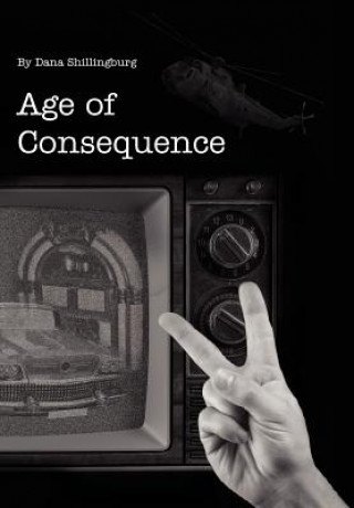 Книга Age of Consequence Dana Shillingburg