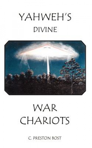 Kniha Yahweh's Divine War Chariots C. PRESTON BOST