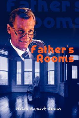 Kniha Father's Rooms Helen Resneck-Sannes