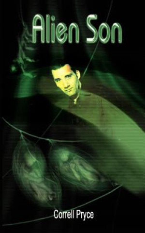 Knjiga Alien Son Correll Pryce