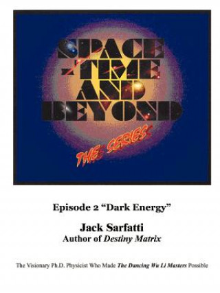 Könyv Space - Time and Beyond II Jack Sarfatti