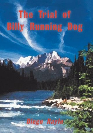 Kniha Trial of Billy Running Dog Diego Rayle