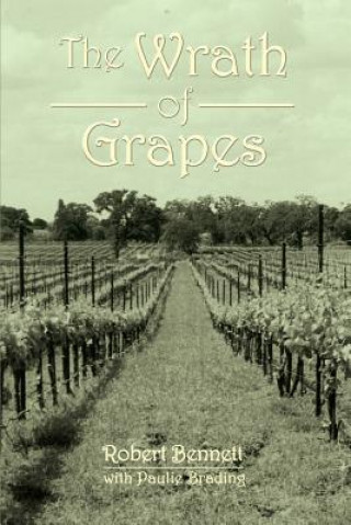Kniha Wrath of Grapes Robert Bennett
