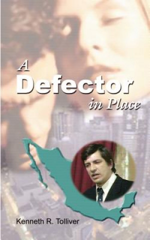 Libro Defector in Place Kenneth R. Tolliver