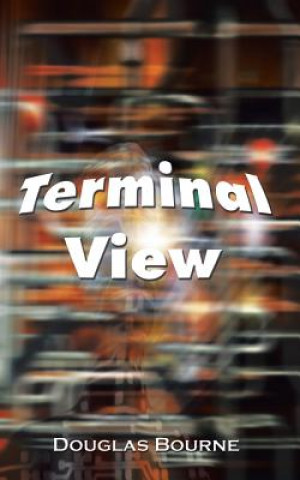 Книга Terminal View Douglas Bourne