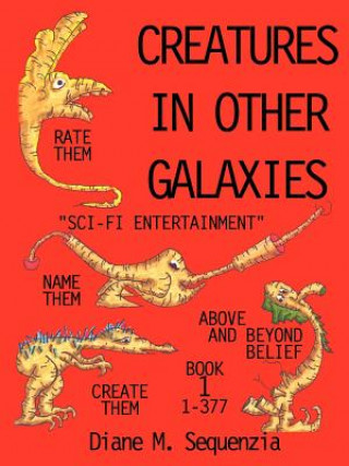 Kniha Creatures in Other Galaxies Diane M. Sequenzia