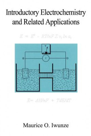 Knjiga Introductory Electrochemistry and Related Applications Maurice O. Iwunze